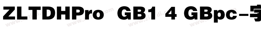 ZLTDHPro  GB1 4 GBpc字体转换